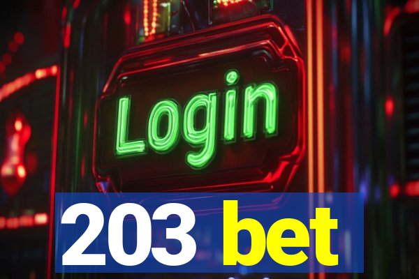 203 bet